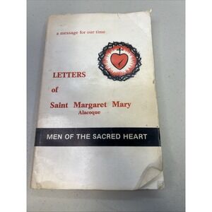 A Message for Our Time: Letters of Saint Margaret Mary Alacoque